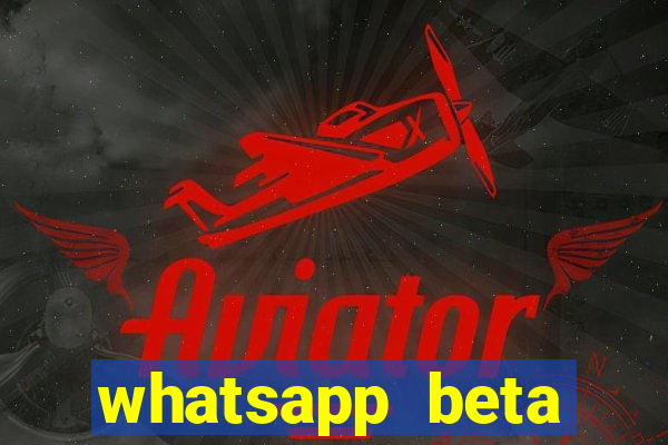 whatsapp beta 3.3.10 instalar